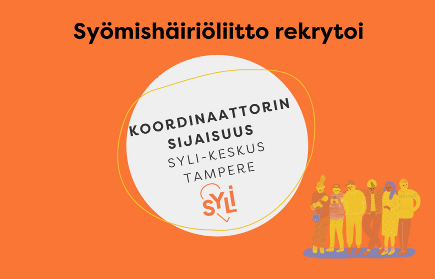 Kuvassa on teksti Syömishäiriöliito rekrytoi koordinaattorin sijaisuus Syli-keskus Tampere.